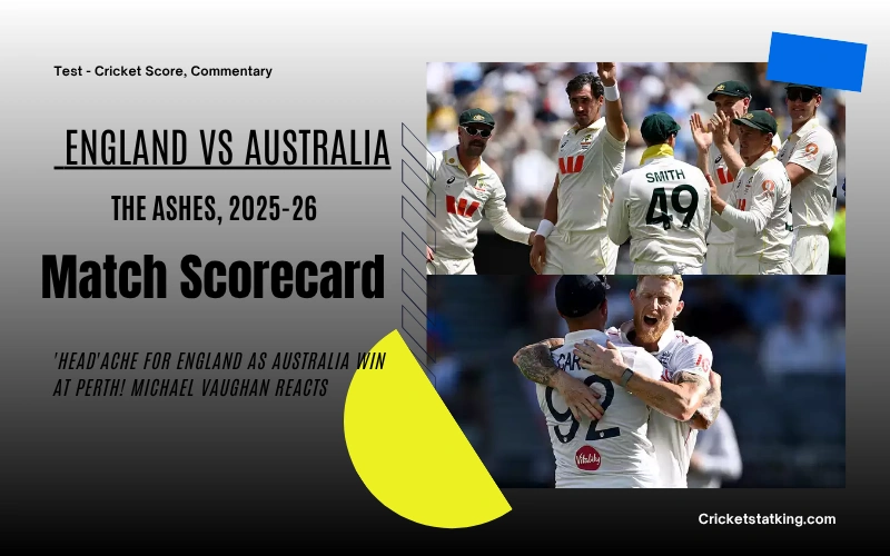 England Cricket Team Vs Australian Men’s Cricket Team Match Scorecard