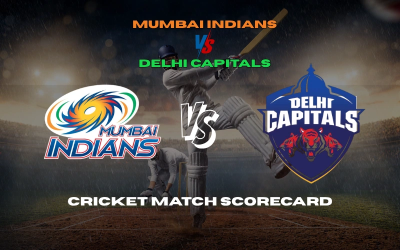 Mumbai Indians Vs Delhi Capitals Match Scorecard