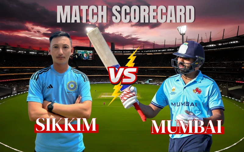 Sikkim Cricket Team vs Mumbai Cricket Team Match Scorecard