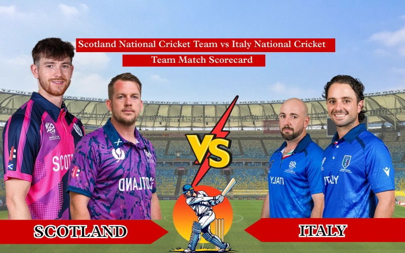 Scotland National Cricket Team vs Italy National Cricket Team Match Scorecard: 5 Records Shattered in a Brilliant 73-Run Win!