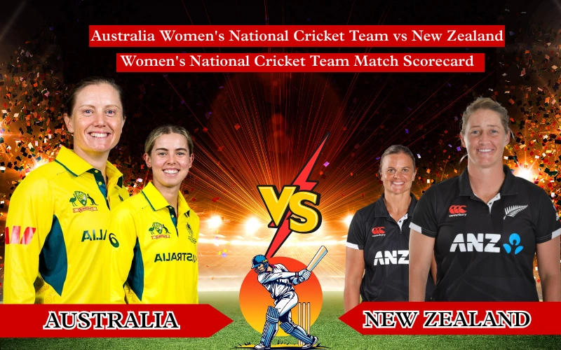 Australia Women's National Cricket Team vs New Zealand Women's National Cricket Team Match Scorecard